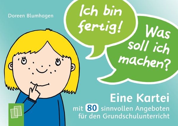Produktbild: Ich bin fertig! Was soll ich machen?