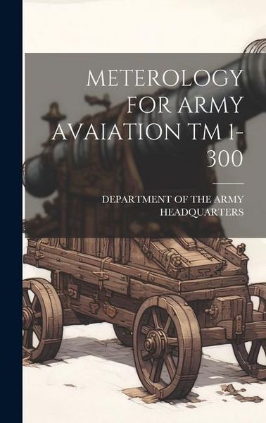 Produktbild: Meterology for Army Avaiation TM 1-300