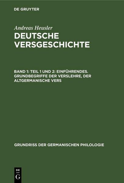 Produktbild: Teil 1 und 2: Einf&uuml;hrendes. Grundbegriffe der Verslehre, der altgermanische Vers