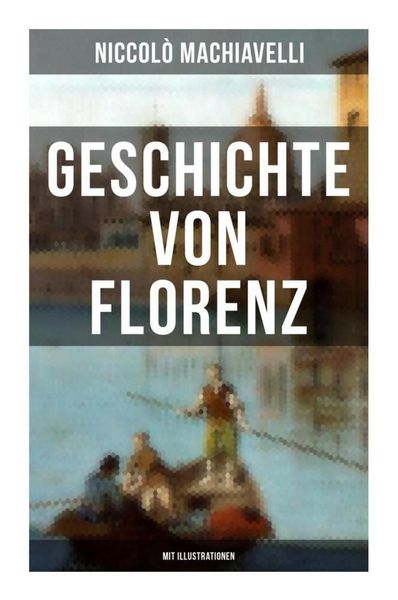 Produktbild: Geschichte von Florenz (Mit Illustrationen)