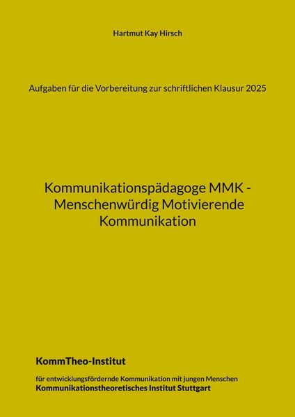 Aufgaben für die Vorbereitung zur schriftlichen Klausur 2025, Taschenbuch von Hartmut Kay Hirsch, BoD – Books on Demand, 9783759750792