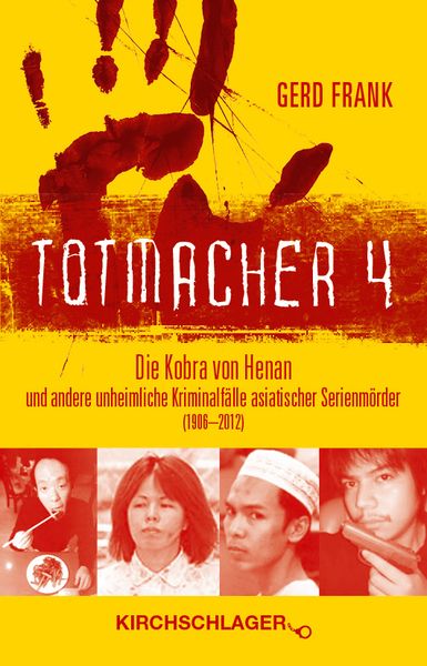 Totmacher 4, Taschenbuch von Gerd Frank, Verlag Kirchschlager, 978-3-934277-52-6