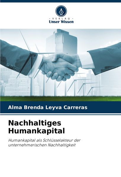 Nachhaltiges Humankapital, Taschenbuch von Alma Brenda Leyva Carreras, Verlag Unser Wissen, 9786208584603