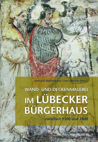 Produktbild: Wand- und Deckenmalerei im L&uuml;becker B&uuml;rgerhaus zwischen 1300 und 1800