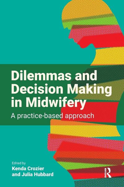 Produktbild: Dilemmas and Decision Making in Midwifery