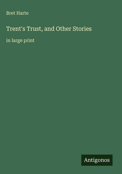 Produktbild: Trent's Trust, and Other Stories