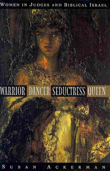 Produktbild: Ackerman, S: Warrior, Dancer, Seductress, Queen