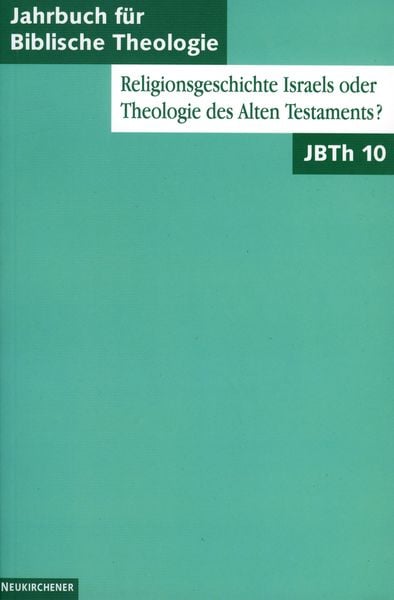 Produktbild: Religionsgeschichte Israels oder Theologie des Alten Testaments