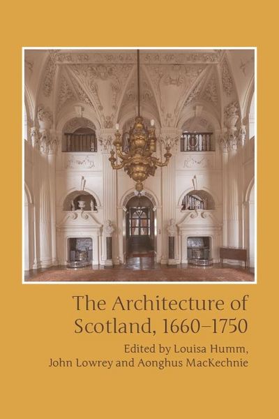 Produktbild: Architecture of Scotland, 1660-1750
