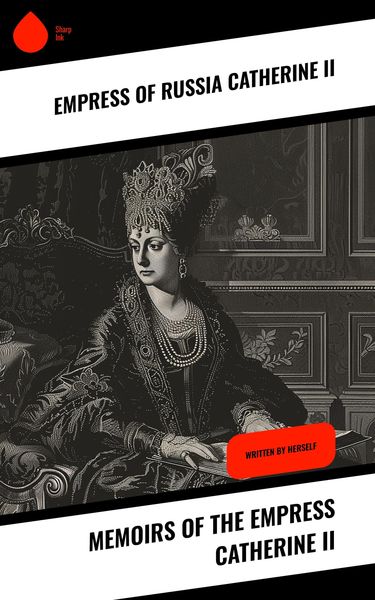 Produktbild: Memoirs of the Empress Catherine II
