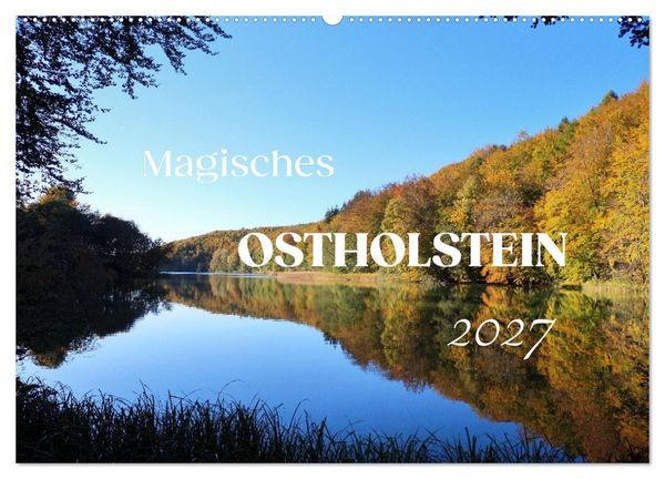 Produktbild: Magisches Ostholstein (Wandkalender 2027 DIN A2 quer), CALVENDO Monatskalender