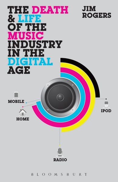 Produktbild: The Death and Life of the Music Industry in the Digital Age
