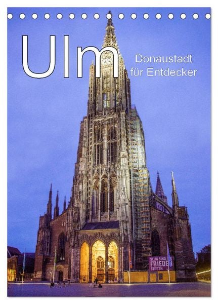 Ulm - Donaustadt für Entdecker (Tischkalender 2026 DIN A5 hoch), CALVENDO Monatskalender