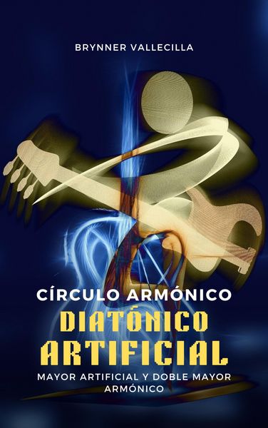 Produktbild: C&iacute;rculo arm&oacute;nico diat&oacute;nico artificial: Mayor artificial y doble mayor arm&oacute;nico