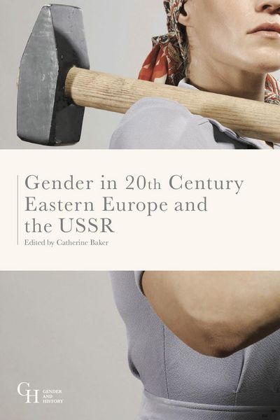 Produktbild: Gender in Twentieth-Century Eastern Europe and the USSR