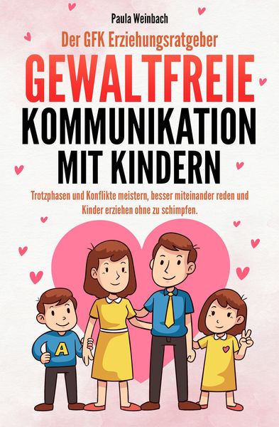 Produktbild: Der GFK Erziehungsratgeber - Gewaltfreie Kommunikation mit Kindern