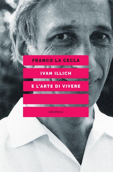 Produktbild: Ivan Illich E L'arte Di Vivere