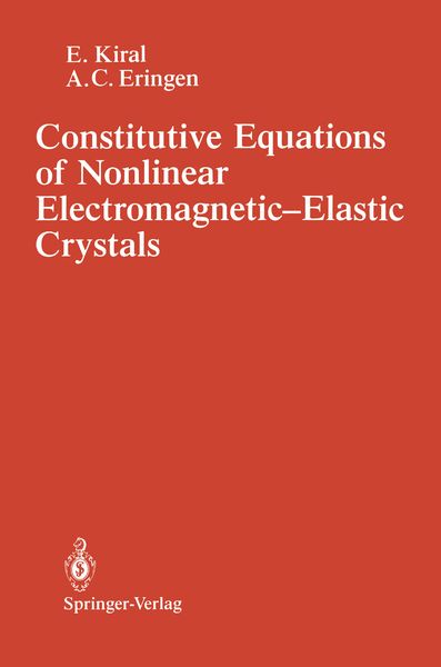 Produktbild: Constitutive Equations of Nonlinear Electromagnetic-Elastic Crystals