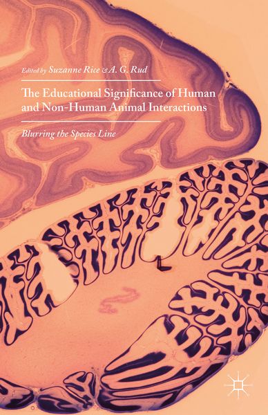 Produktbild: The Educational Significance of Human and Non-Human Animal Interactions