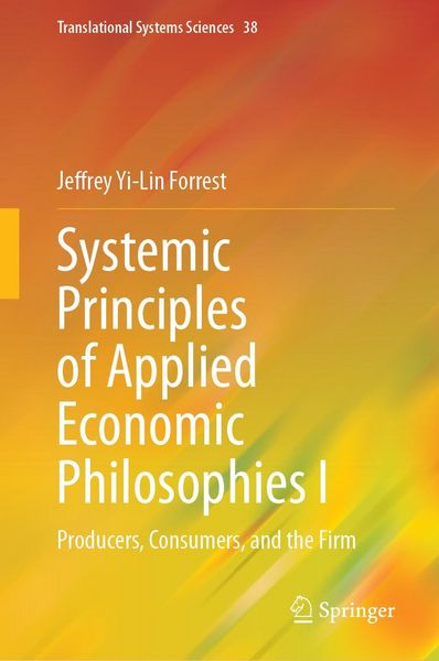 Produktbild: Systemic Principles of Applied Economic Philosophies I
