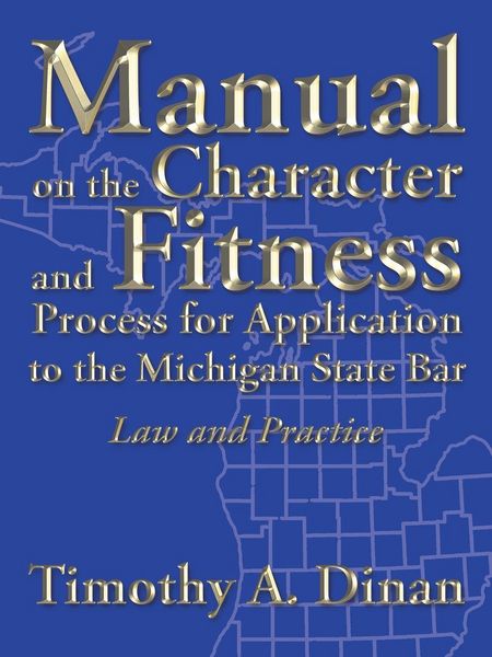 Produktbild: Manual on the Character and Fitness Process for Application to the Michigan State Bar