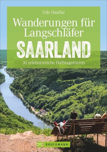 &amp;#39;Wanderungen für Langschläfer Saarland&amp;#39; von &amp;#39;Udo Haafke&amp;#39; - Buch - &amp;#39;978 ...