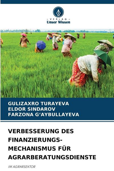 Produktbild: VERBESSERUNG DES FINANZIERUNGS- MECHANISMUS F&Uuml;R AGRARBERATUNGSDIENSTE
