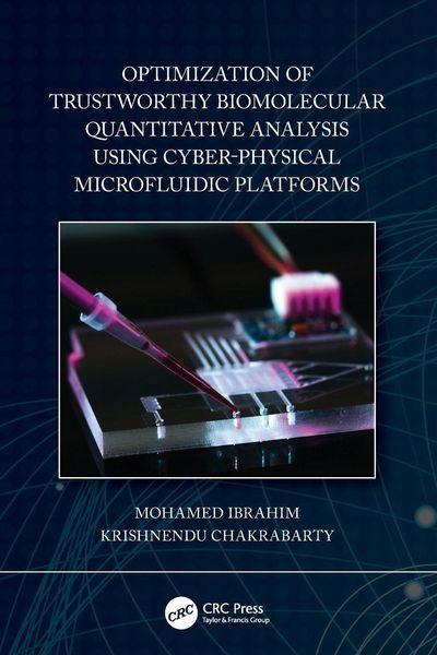 Produktbild: Optimization of Trustworthy Biomolecular Quantitative Analysis Using Cyber-Physical Microfluidic Platforms