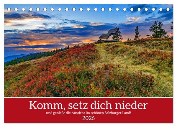 Komm, setz dich nieder (Tischkalender 2026 DIN A5 quer), CALVENDO Monatskalender