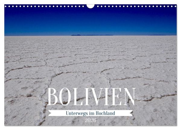 Produktbild: Bolivien - Unterwegs im Hochland (Wandkalender 2026 DIN A3 quer), CALVENDO Monatskalender
