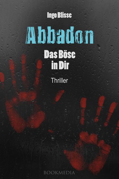 Produktbild: Abbadon - Das B&ouml;se in Dir: Thriller