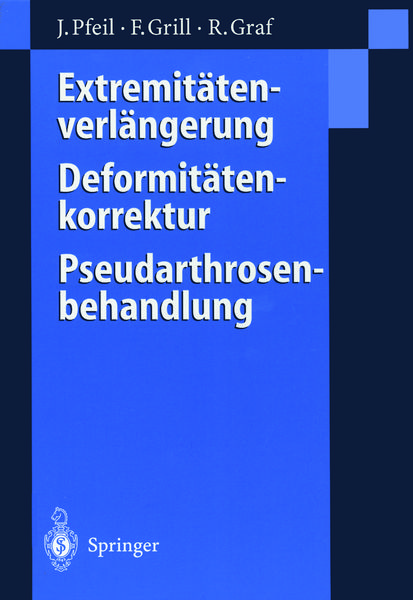 Produktbild: Extremit&auml;tenverl&auml;ngerung, Deformit&auml;tenkorrektur, Pseudarthrosenbehandlung