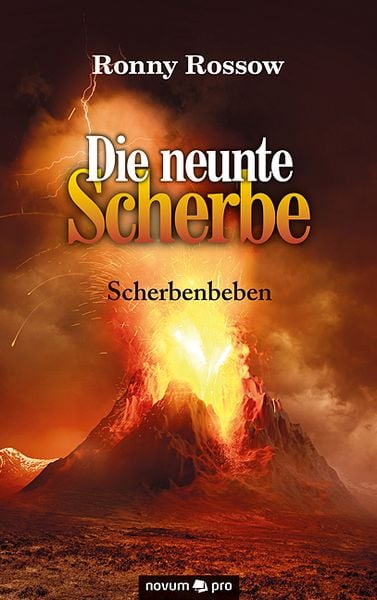 Die neunte Scherbe, Taschenbuch von Ronny Rossow, Novum Verlag, 9783991070412