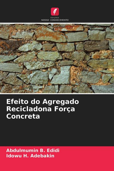 Produktbild: Efeito do Agregado Recicladona For&ccedil;a Concreta