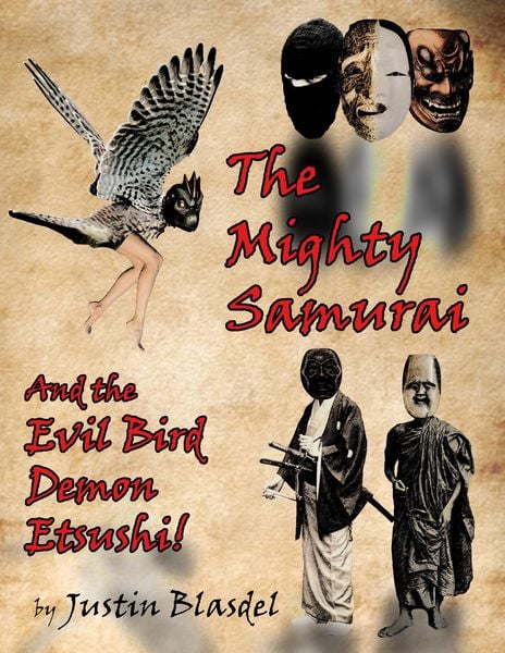 Produktbild: The Mighty Samurai and the Evil Bird Demon Etsushi: A Kwirky-buki Play