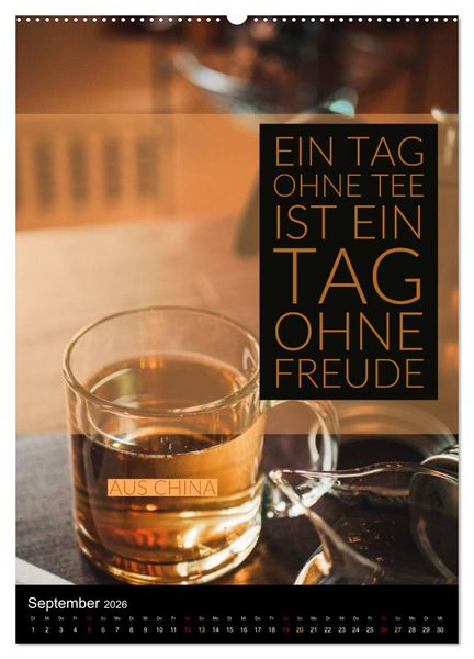 Produktbild: TEE Weisheiten und Zitate (Wandkalender 2026 DIN A2 hoch), CALVENDO Monatskalender