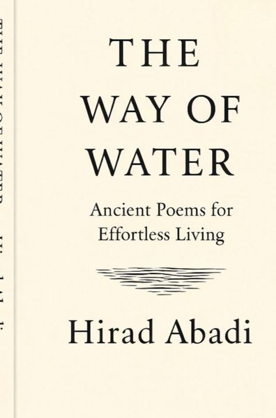 The way of water, Taschenbuch von Hirad Abadi, Bookmundo, 9789403857879