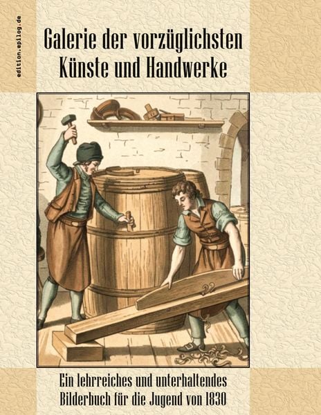 Produktbild: Galerie der vorz&uuml;glichsten K&uuml;nste und Handwerke