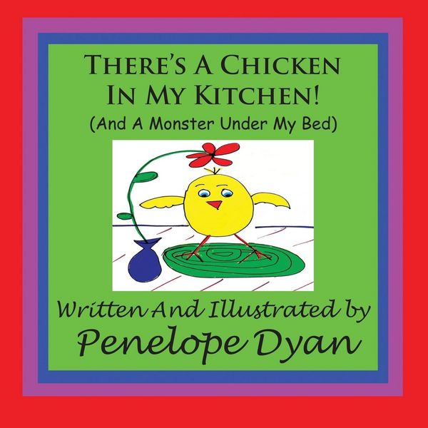 Produktbild: There's A Chicken In My Kitchen! (And A Monster Under My Bed)