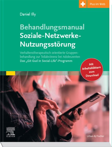Produktbild: Behandlungsmanual Soziale- Netzwerke-Nutzungsst&ouml;rung