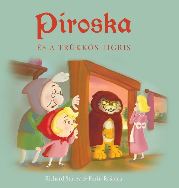 Produktbild: Piroska &eacute;s a tr&uuml;kk&ouml;s tigris