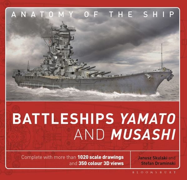 Battleships Yamato and Musashi, Gebundene Ausgabe von Janusz Skulski, Bloomsbury Academic, 978-1-4728-3224-5