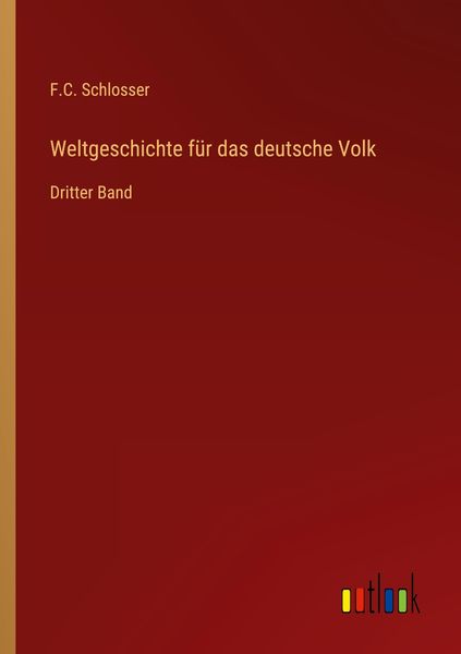 Produktbild: Weltgeschichte f&uuml;r das deutsche Volk