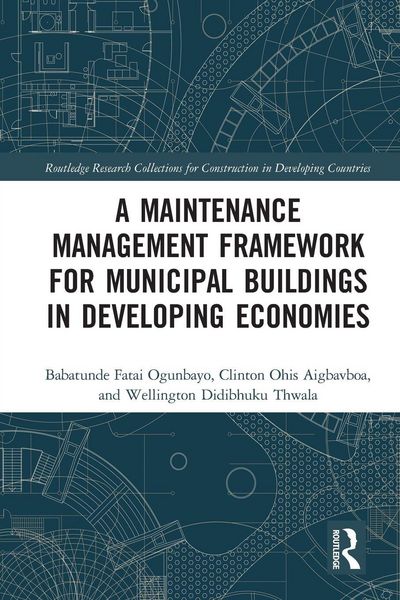 Produktbild: A Maintenance Management Framework for Municipal Buildings in Developing Economies