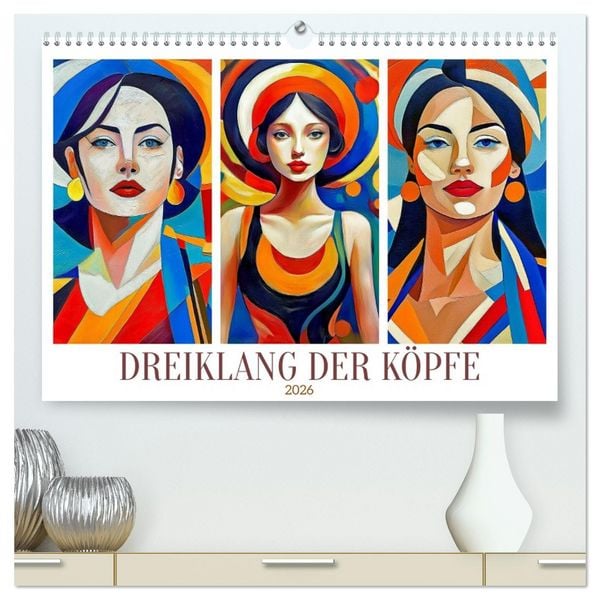 Produktbild: Dreiklang der K&ouml;pfe (hochwertiger Premium Wandkalender 2026 DIN A2 quer), Kunstdruck in Hochglanz