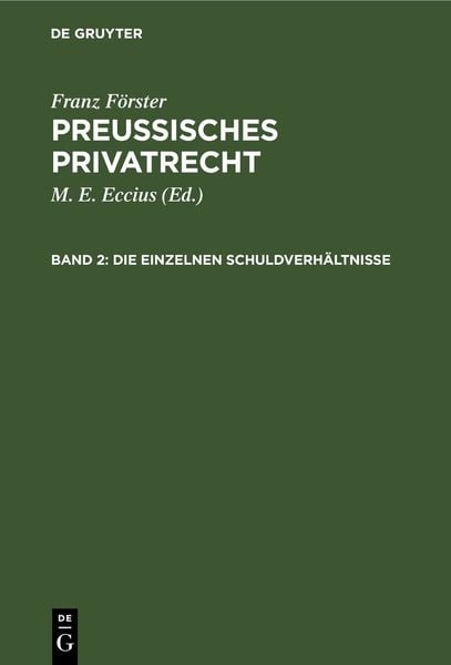 Produktbild: Franz F&ouml;rster: Preussisches Privatrecht / Die einzelnen Schuldverh&auml;ltnisse