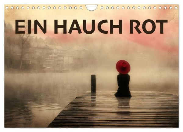 Produktbild: EIN HAUCH ROT (Wandkalender 2027 DIN A4 quer), CALVENDO Monatskalender