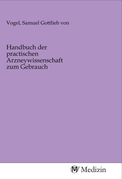 Produktbild: Handbuch der practischen Arzneywissenschaft zum Gebrauch