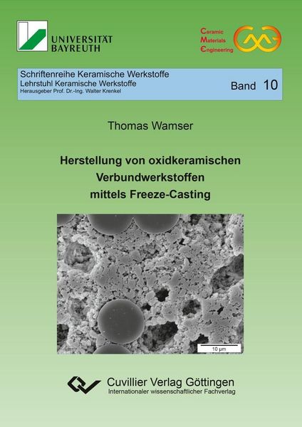 Produktbild: Herstellung von oxidkeramischen Verbundwerkstoffen mittels Freeze-Casting