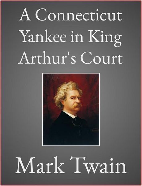 Produktbild: A Connecticut Yankee in King Arthur's Court